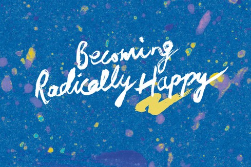 Radically Happy